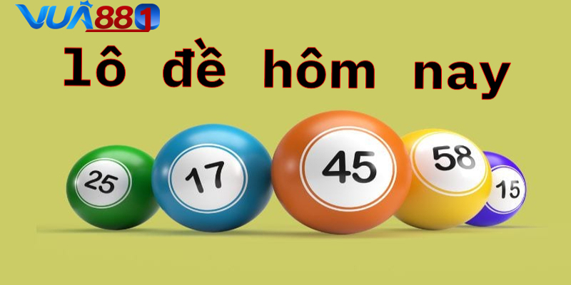 Lô đề hôm nay - Bật mí cách đánh siêu chuẩn từ chuyên gia