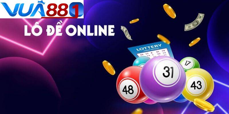 5 sảnh lô đề trực tuyến "xanh chín" tại nhà cái VUA88