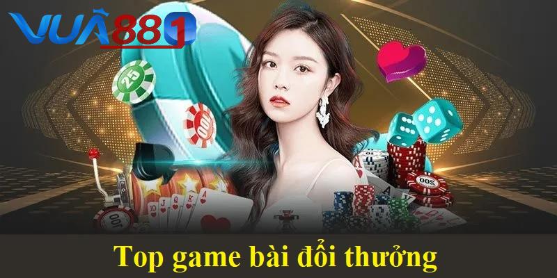 Top game bài đổi thưởng hấp dẫn, được yêu thích nhất 2025